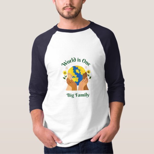 World is One Big Family T_Shirt