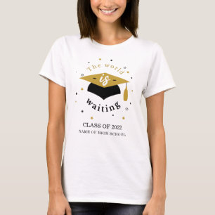 World is Waiting Class of 2022 Grad Personalized T-Shirt