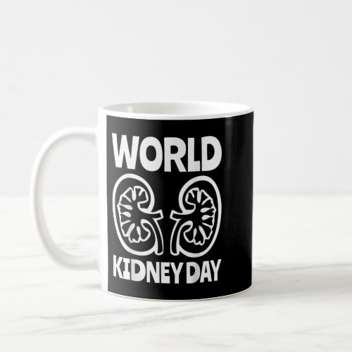 World Kidney Day Public Awareness Coffee Mug