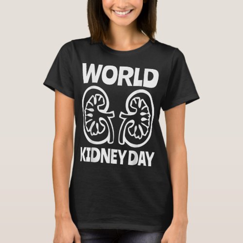World Kidney Day Public Awareness T_Shirt