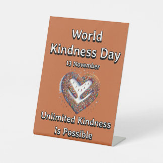 World Kindness Day. Unlimited Kindness Pedestal Sign