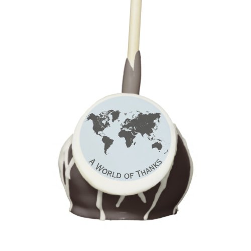 World Map A World of Thanks _ Cake Pop