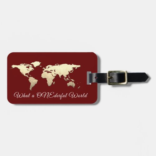 World Map Address What a ONEderful Gold Burgundy Luggage Tag