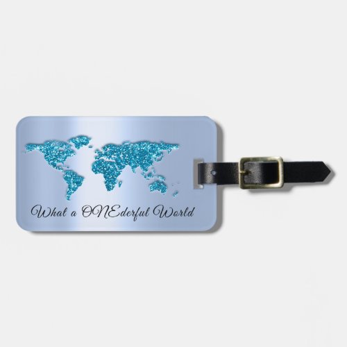 World Map Address What a ONEderful Teal Blue Luggage Tag