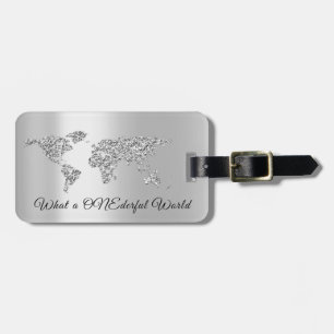 World Map Address What a ONEderful World Silver Luggage Tag