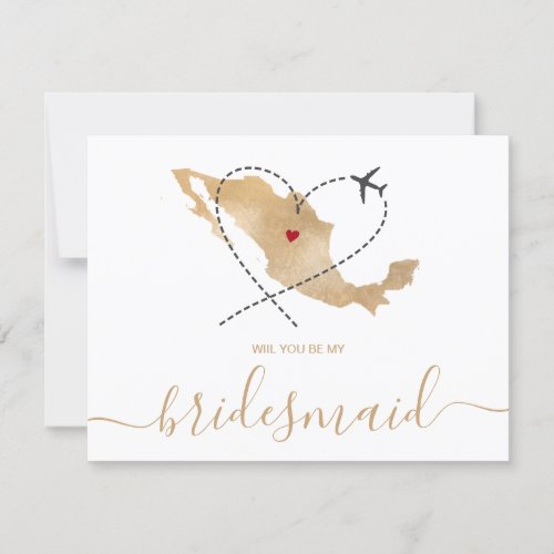 World Map Gold Will You Be My Bridesmaid Mexico Invitation
