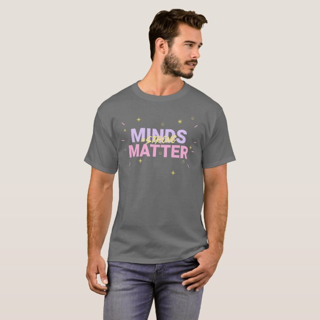 World Mental Health Day -Strong Minds Matter T-Shirt (Front Full)
