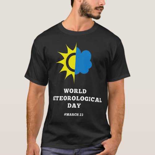 World Meteorological Day Sun and Clouds For All Ye T_Shirt