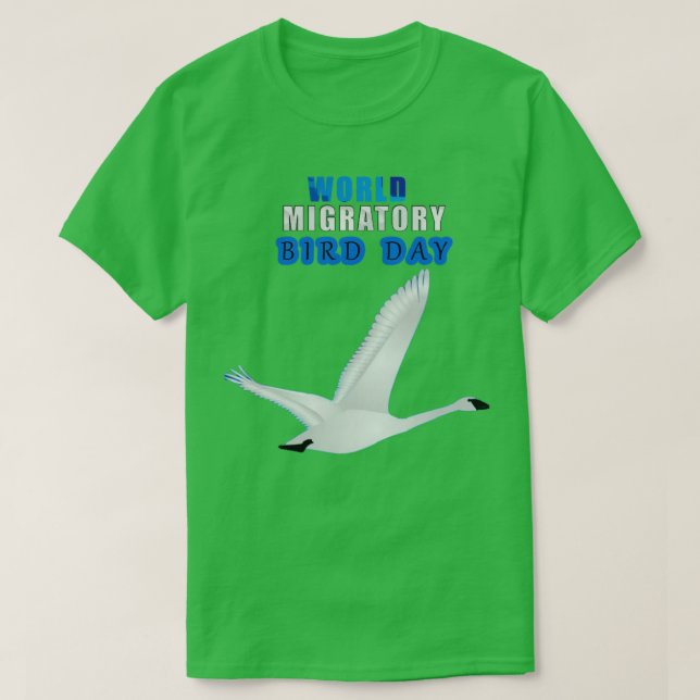 WORLD MIGRATORY BIRD  T-Shirt (Design Front)