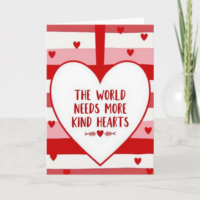 World Needs Kind Hearts Card (Front)