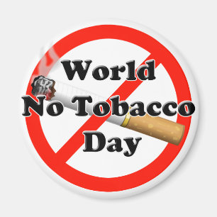 World No Tobacco Day Magnet