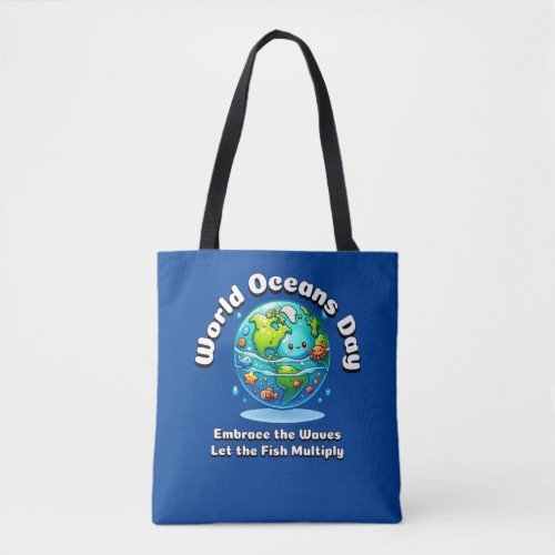 World Oceans Day 8 June Tote Bag