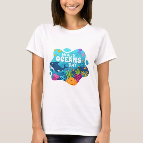 World Oceans Day June 8 2023 Under the Sea T_Shirt