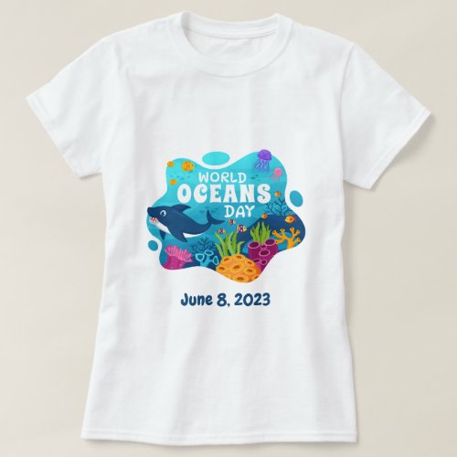 World Oceans Day June 8 Personalized T_Shirt