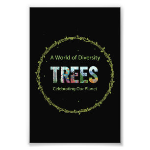 World of Diversity TREES Celebrate Our Planet Photo Print