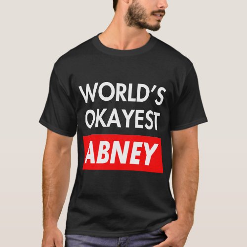 World okayest Abney T_Shirt