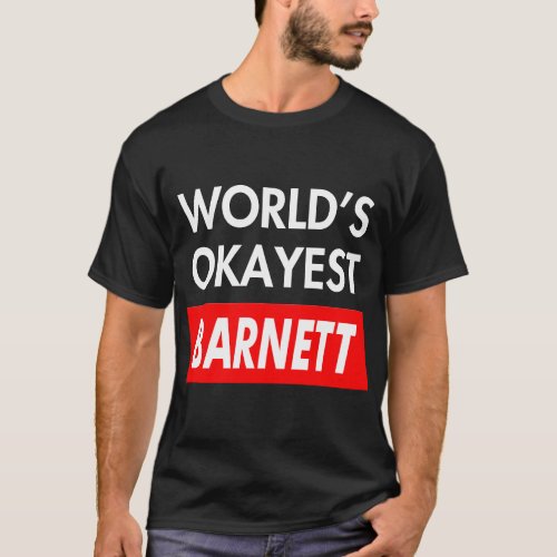 World okayest Barnett T_Shirt