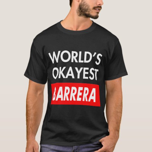 World okayest Barrera T_Shirt