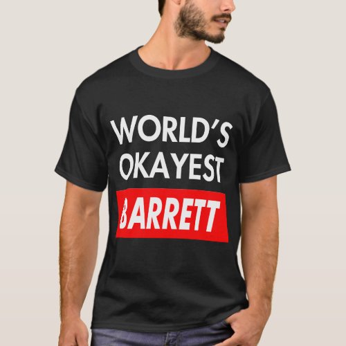 World okayest Barrett T_Shirt