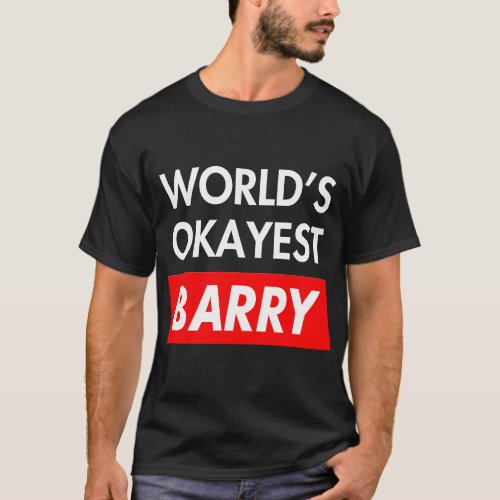 World okayest Barry T_Shirt