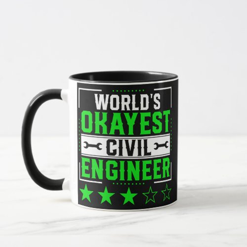 World Okayest Civil Engineer Civil Engineering Mug