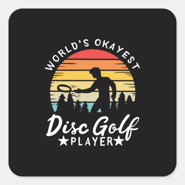 World Okayest Disc Golf Player Square Sticker (Front)