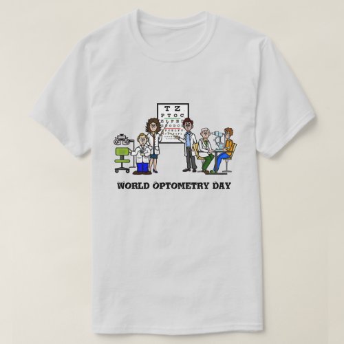 World Optometry Day T_Shirt With Fun Eye Doctors