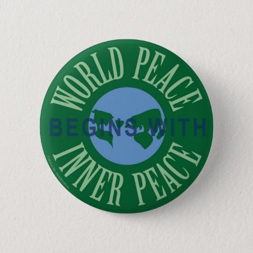 World Peace Begins With Inner Peace Button Round