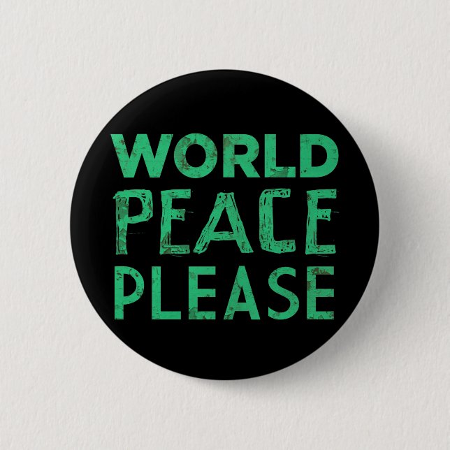 World Peace Please Button (Front)
