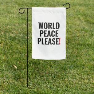 World peace please white black red no war protest garden flag