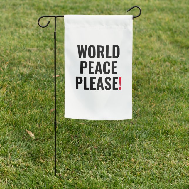 World peace please white black red no war protest garden flag (In SItu)