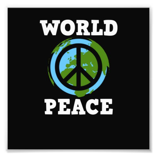 World Peace Support Earth Peace Day Lover Graphic Photo Print