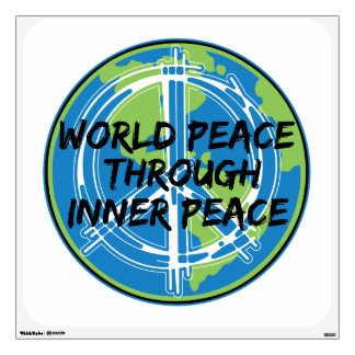 World Peace Through Inner Peace Wall Sticker