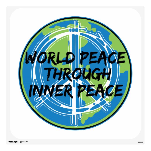 World Peace Through Inner Peace Wall Sticker (Front)