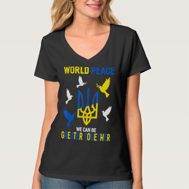 World Peace We Can Be Greater Together T-Shirt (Front)