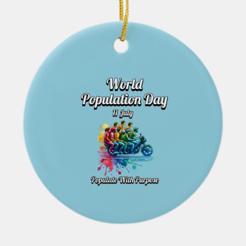 World Population Day 11 July  Ceramic Ornament