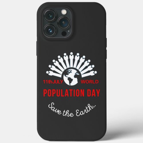 World population day  iPhone 13 pro max case