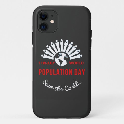 World population day  iPhone 11 case