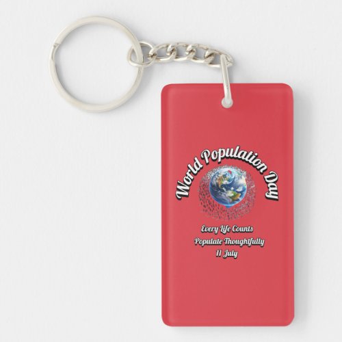 World Population Day Every Life Counts Keychain