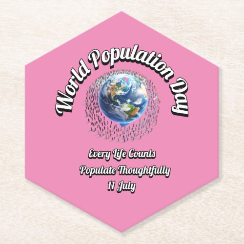 World Population Day Every Life Counts Paper Coaster