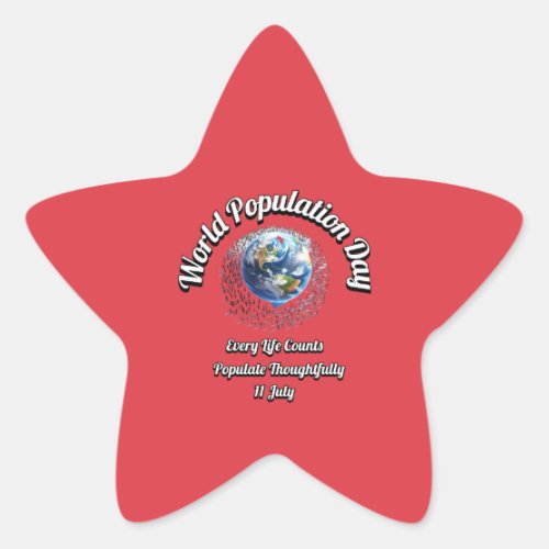 World Population Day Every Life Counts Star Sticker