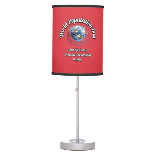 World Population Day Every Life Counts Table Lamp