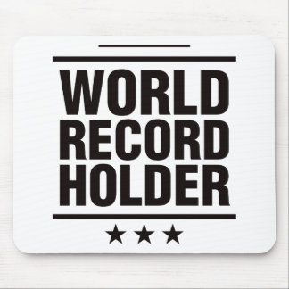 World Record Holder! Mouse Pad