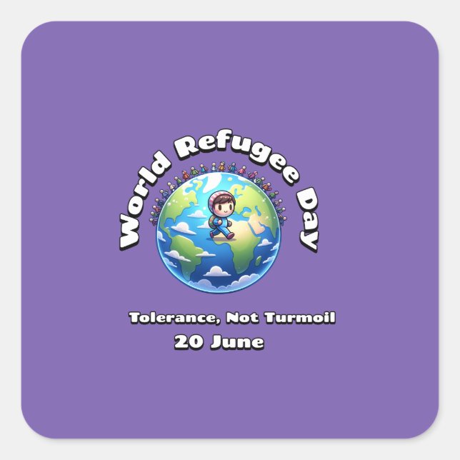 World Refugee Day. 20 June Square Sticker (Front)