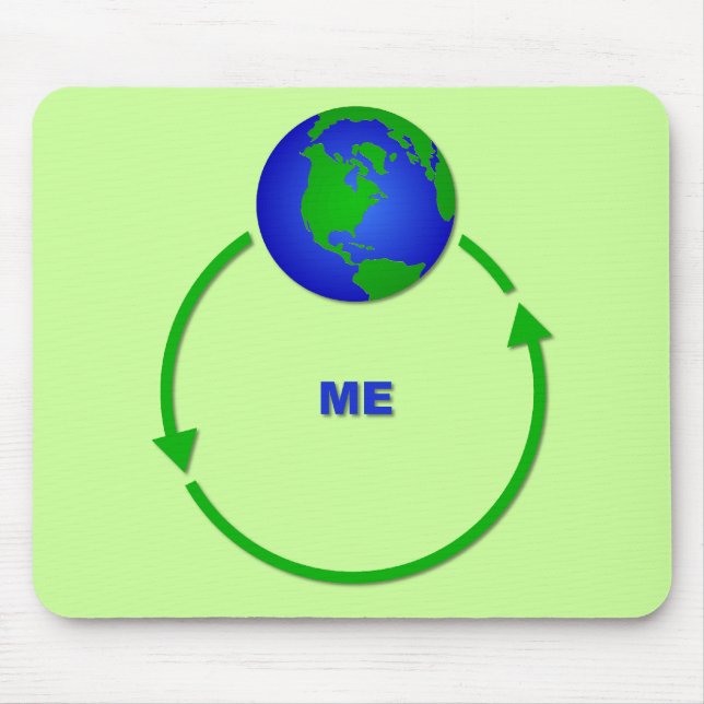 World Revolves Around Me Funny Mousepad Humor (Front)