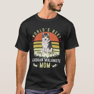 World´S Best Alaskan Malamute Mom Dog Mama Funny T-Shirt