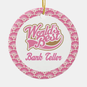World’s Best Bank Teller Gift Ornament