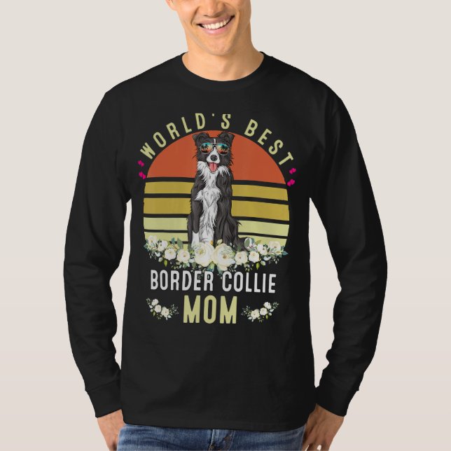 World´s Best Border Collie Mom Dog Mama Funny T-Shirt (Front)