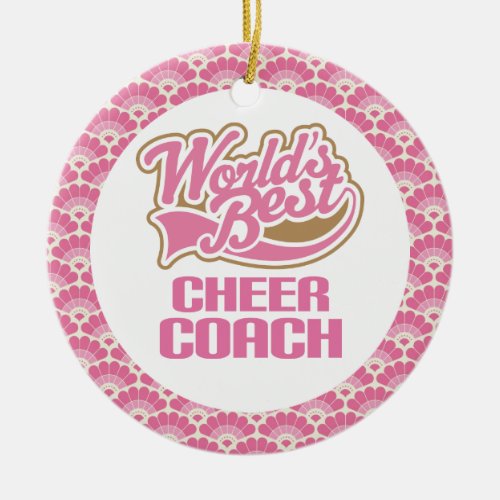 Worlds Best Cheer Coach Gift Ornament