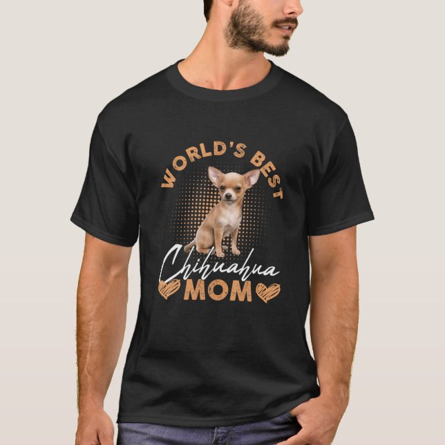 World’S Best Chihuahua Mom Dog Funny Women T-Shirt (Front)